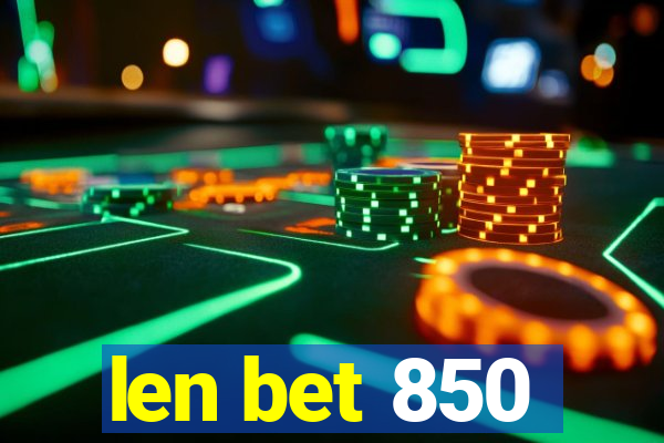 len bet 850